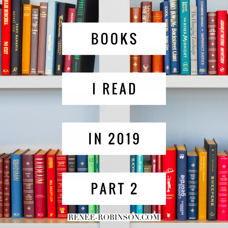 Books I've Read in 2019 - Part 2 - Renee Robinson